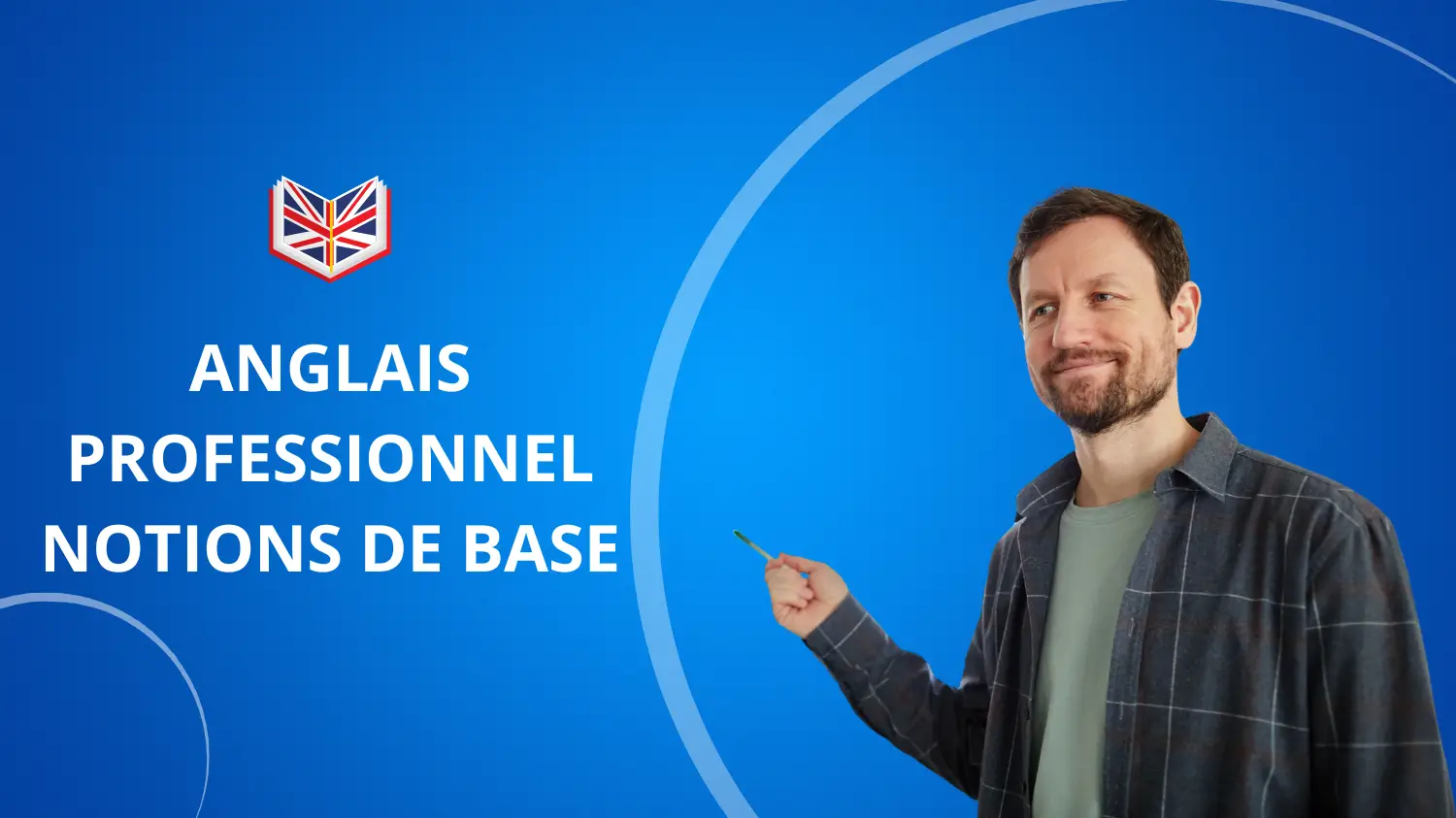 Formation ANGLAIS PROFESSIONNEL NOTIONS DE BASE