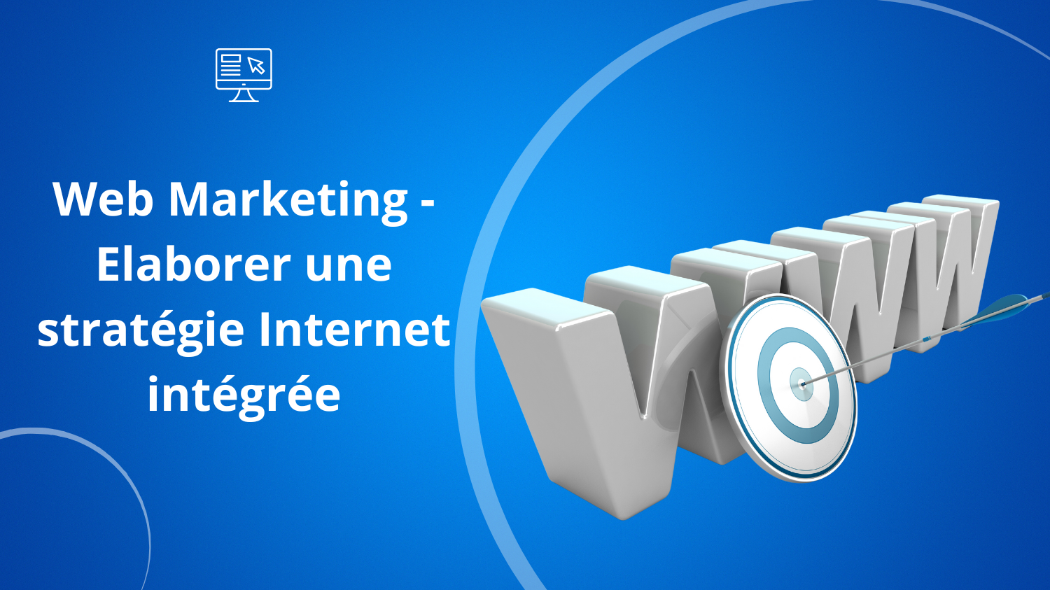 Formation web marketing Elaborer une stratégie intégrée