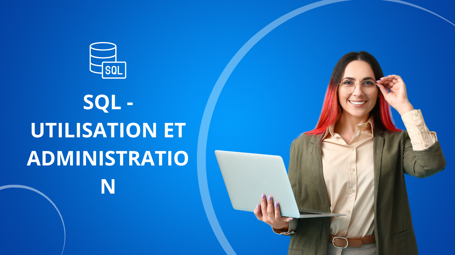 Formation SQL - UTILISATION ET ADMINISTRATION